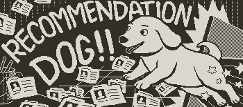 Recommendation Dog!!